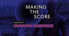 Making of Deadpool Soundtrack (Tom Holkenborg aka Junkie XL)