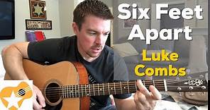 Six Feet Apart | Luke Combs | Beginner Guitar Lesson