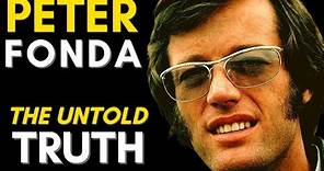 The TRUTH About Peter Fonda (1940 - 2019) What Happened To Peter Fonda