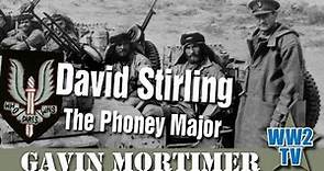 David Stirling (SAS in WWII) - The Phoney Major