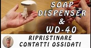 Dosatore di sapone: ripristinare i contatti ossidati