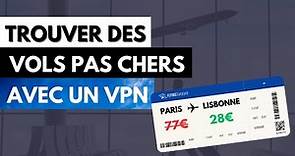 VOL PAS CHER ✈️ Comment trouver des vols moins chers avec un VPN ✅