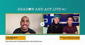 Shadow and Act Live w/Isaiah Russell-Bailey and Brittany Perry-Russell