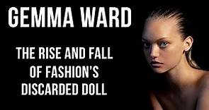 Gemma Ward: The Rise and Fall of Fashion's Discarded Doll