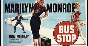 BUS STOP (1956) Theatrical Trailer - Marilyn Monroe, Don Murray, Arthur O'Connell