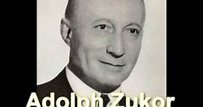 Adolph Zukor biography