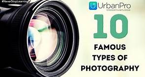 10 Famous Types of Photography | 5 Types of Photography Careers | Join Online Photography Classes