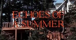 ECHOES OF A SUMMER (1976) Trailer VO - HQ - Vidéo Dailymotion