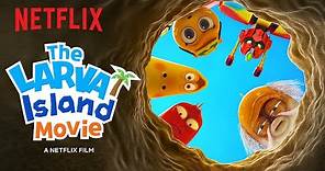 The Larva Island Movie Trailer 🏝️ Netflix After School
