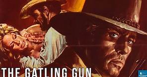 The Gatling Gun (1971) | Western Action | Guy Stockwell, Robert Fuller, BarBara Luna
