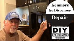 Kenmore Ice Dispenser Repair