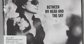 Yoko Ono, Plastic Ono Band - Between My Head And The Sky