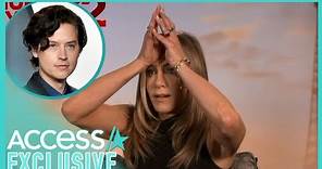 Jennifer Aniston SHOCKED That Cole Sprouse Is 30 (EXCLUSIVE)