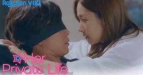 Her Private Life - EP8 | All Because of You