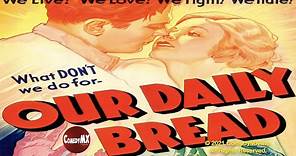 Our Daily Bread (1934) | Full Movie | Tom Keene | Karen Morley