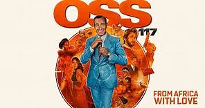 OSS 117: From Africa With Love - Official Trailer