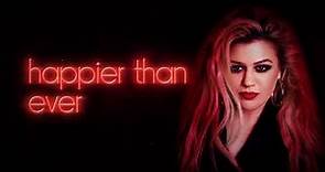 Kelly Clarkson - Happier Than Ever (Official Lyric Video)
