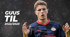 Guus Til | Goals & Skills PSV 2022/2023 • Season 4 Episode 48