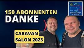 Caravan Salon 2023 Düsseldorf: Neue Eindrücke & Dankeschön für 150+ Abonnenten!