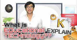 What is Educational Technology? | Technology for Teaching and Learning | K-Explain #1