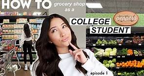HOW TO GROCERY SHOP AS A COLLEGE STUDENT | Cooking with Caro Ep. 1