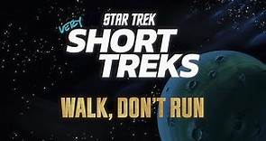 Star Trek: very Short Treks | Walk, Don't Run | StarTrek.com