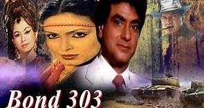 Bond 303 - Hindi Full Hindi Movie HD (1985) - Jeetendra, Parveen Babi