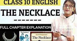 The Necklace|The Necklace Class 10|The Necklace Class 10 English|Class 10