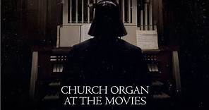 Church Organ at the Movies (Full Album)