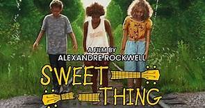 Sweet Thing (2020) | Trailer | Lana Rockwell | Will Patton | Karyn Parsons | Alexandre Rockwell
