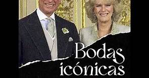 Camilla Parker-Bowles y Carlos III | Bodas icónicas, un podcast de Vanity Fair