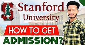 How to Get Into Stanford For Free | STANFORD UNIVERSITY admission process+fees+scholarship | 2021