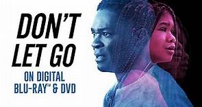 Don't Let Go | Trailer | Own it now on Digital, Blu-ray & DVD