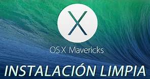 Cómo instalar OS X Mavericks desde cero (instalación limpia)
