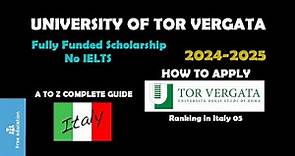 University of Rome Tor Vergata Italy | How to apply for University of Tor Vergata | Step by Step