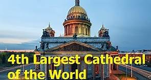 4th Largest Cathedral in the World - St Isaac's Cathedral in St. Petersburg Russia