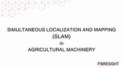 Simultaneous Localization and Mapping (SLAM) in Agricultural Machinery with Visible-Light Cameras