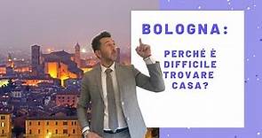 TROVARE CASA A BOLOGNA: perché è difficile trovare casa a Bologna?