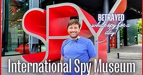 International Spy Museum Full Tour | BETRAYED While Undercover As a Spy! | Washington, DC