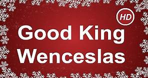Good King Wenceslas with Lyrics | Best Christmas Carol & Song