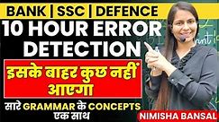 10 hour Error Detection | SSC | BANK | सबसे Important Grammar Rules | Nimisha Bansal
