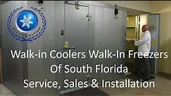 Walk-in Cooler & Walk-in Freezer Sales, Service and Installation in Miami Dade SFL