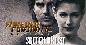 The Sketch Artist (1992) - Forever Cinematic Movie Review