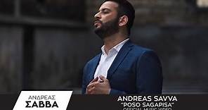 Ανδρέας Σάββα - Πόσο Σ'αγάπησα | Official Music Video 4K