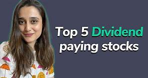 Top 5 Dividend paying stocks in India | Dividend stocks