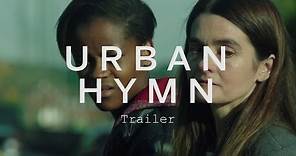 URBAN HYMN Trailer | Festival 2015