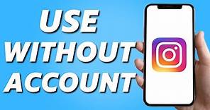 How to Use Instagram Without an Account (Quick & Easy)