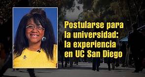 Postularse para la universidad: la experiencia en UC San Diego