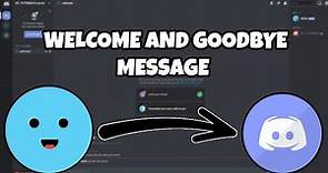 WELCOME AND GOODBYE MESSAGE WITH MEE6 😱