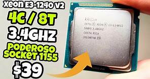 INTEL XEON E3-1240 v2 BARATO SOCKET 1155 | Vale la pena en 2022? Parte 1